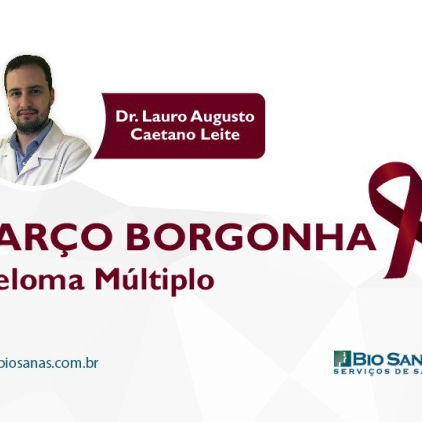 Março Borgonha - Mês de Conscientização do Mieloma Múltiplo