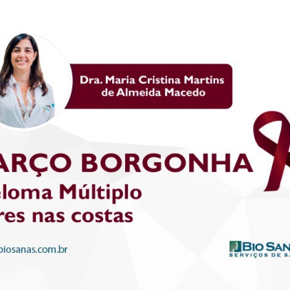 Março Borgonha - Mês de Conscientização do Mieloma Múltiplo: Dores nas costas