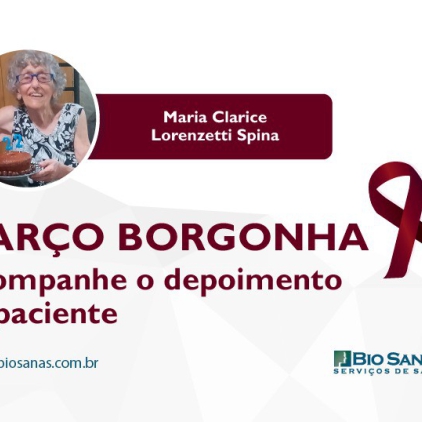 Depoimento da paciente Maria Clarice Lorenzetti Spina