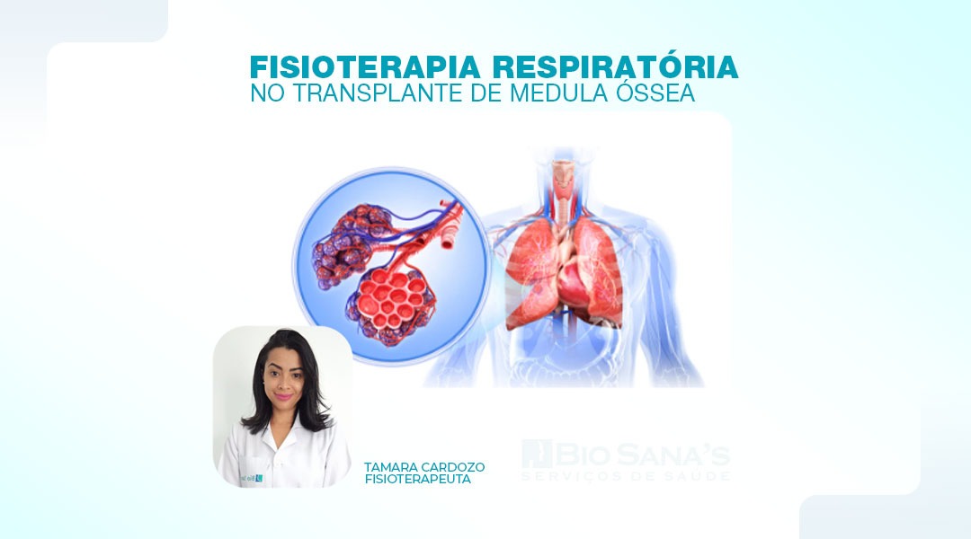 Fisioterapia respiratória no transplante de medula óssea