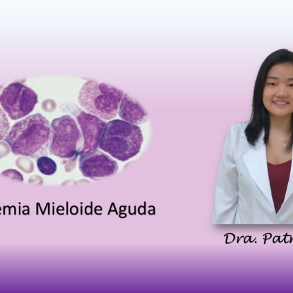 Leucemia Mieloide Aguda (LMA) por Dra. Patricia Miki Yamamoto, médica hematologista da equipe de hematologia e transplante de medula óssea da BIO SANA'S e do Hospital Leforte da Rede DASA
