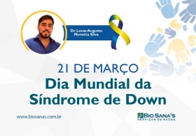 21 de março - Dia Mundial da Síndrome de Down