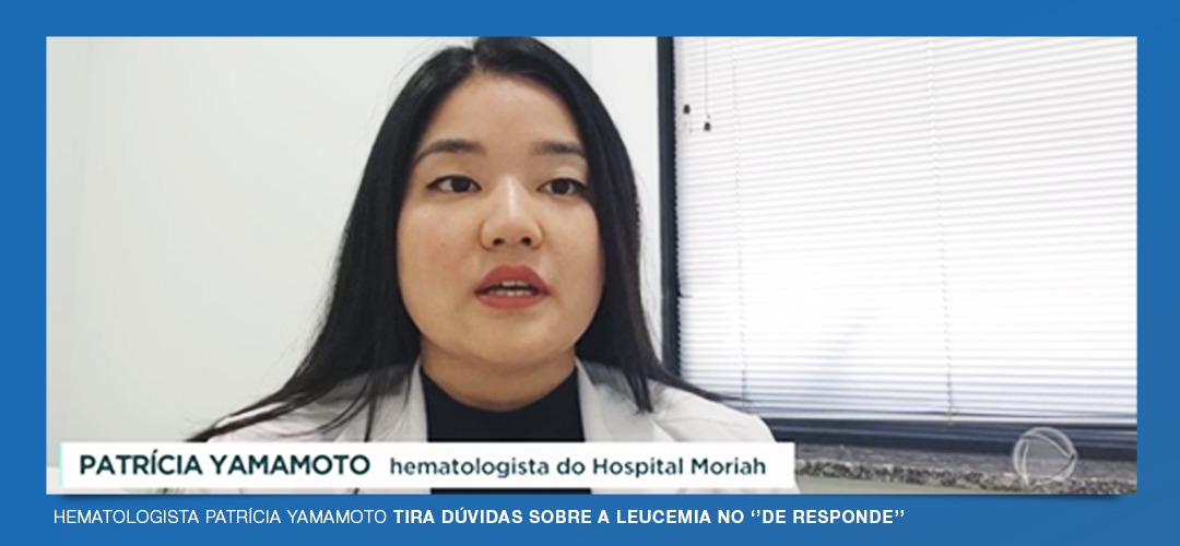 Hematologista Patrícia Yamamoto tira dúvidas sobre a leucemia no ‘’DE Responde’’