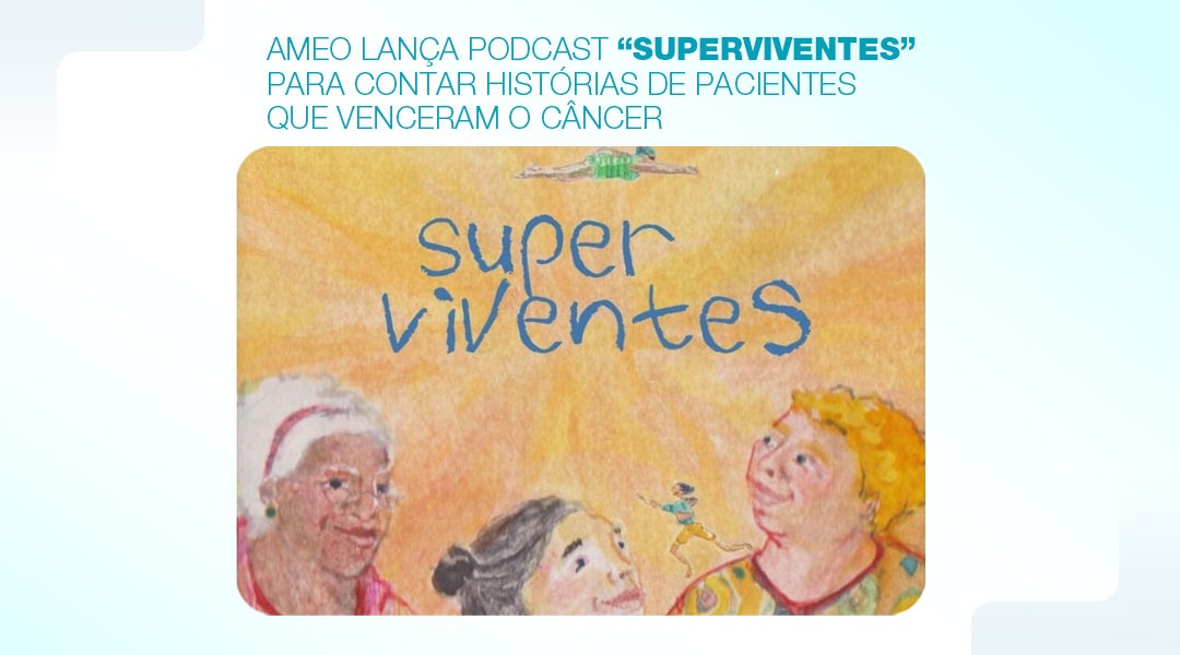 Podcast “SUPERVIVENTES” AMEO