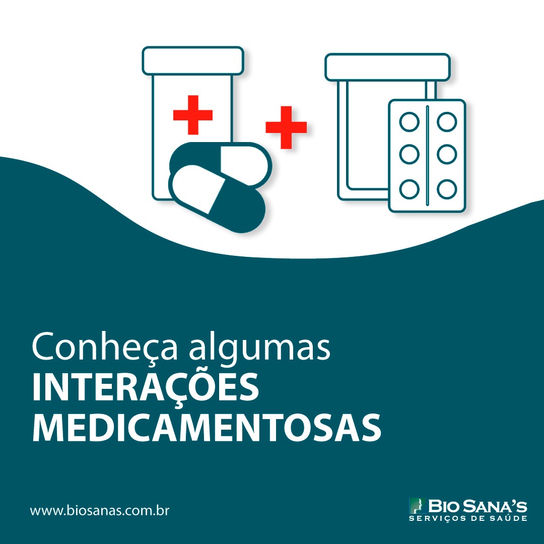 Conheça algumas interações medicamentosas