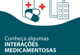 Conheça algumas interações medicamentosas